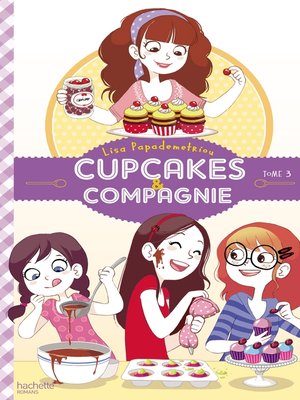 cover image of Cupcakes et compagnie --Tome 3--Le concours